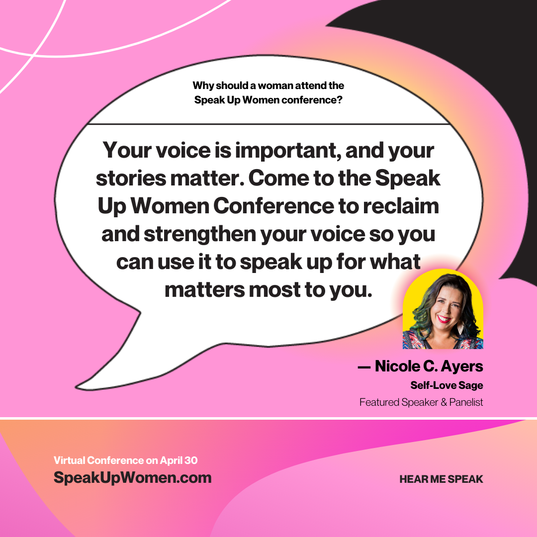 Nicole-C-Ayers-Speak-Up-Women-Featured-Speaker-April-2022-Meme-Quote-Why-Attend.png
